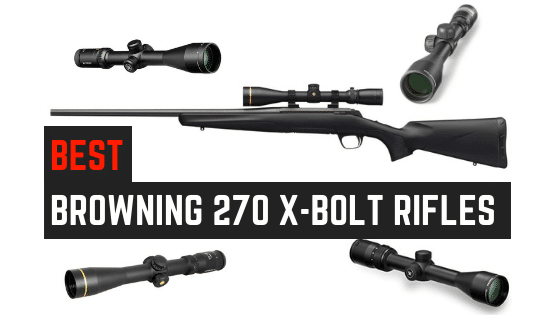 3 Best Scopes For Browning X Bolt 270